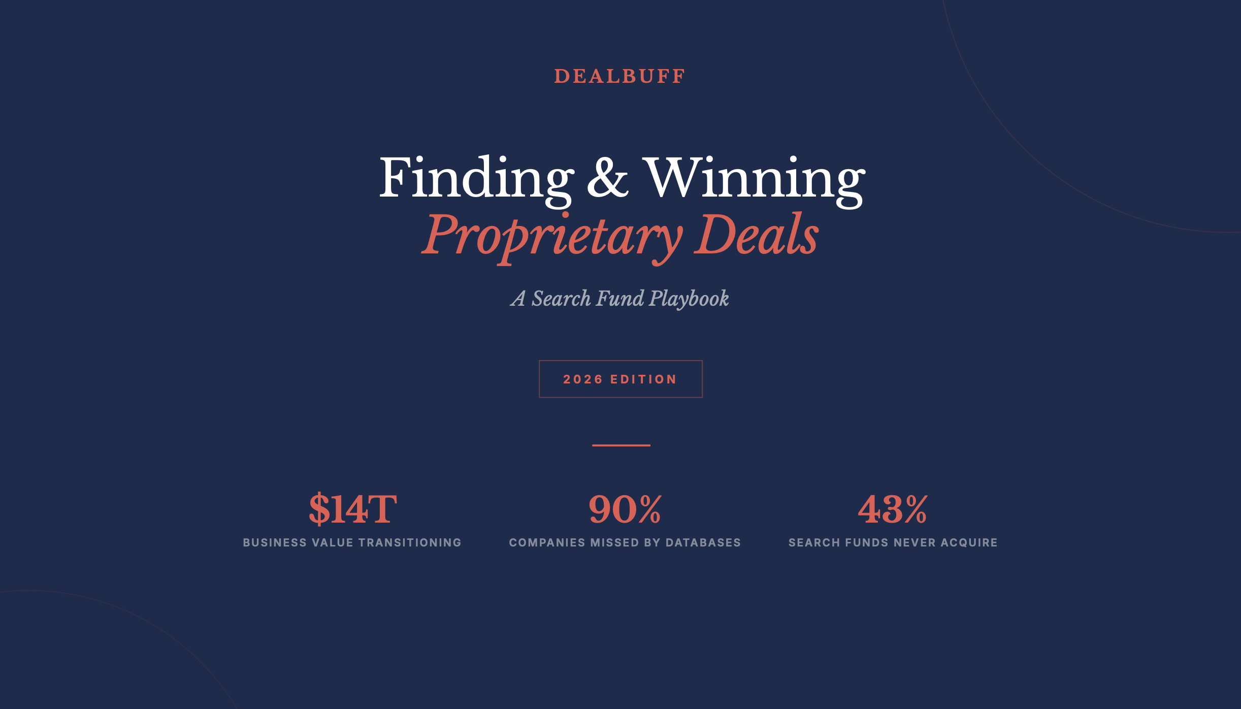 Finding and Winning Proprietary Deals: A Search Fund Playbook
